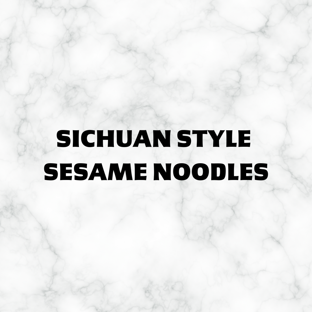 *NEW* Sichuan-style Sesame Noodles